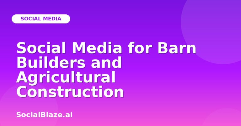 Social Media For Barn Builders And Agricultural Construction Social Media For Barn Builders And Agricultural Construction