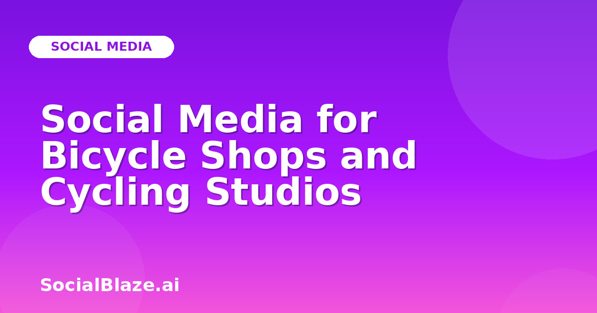 Social Media for Bicycle Shops and Cycling Studios