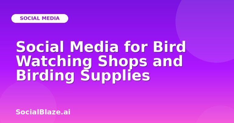 Social Media For Bird Watching Shops And Birding Supplies