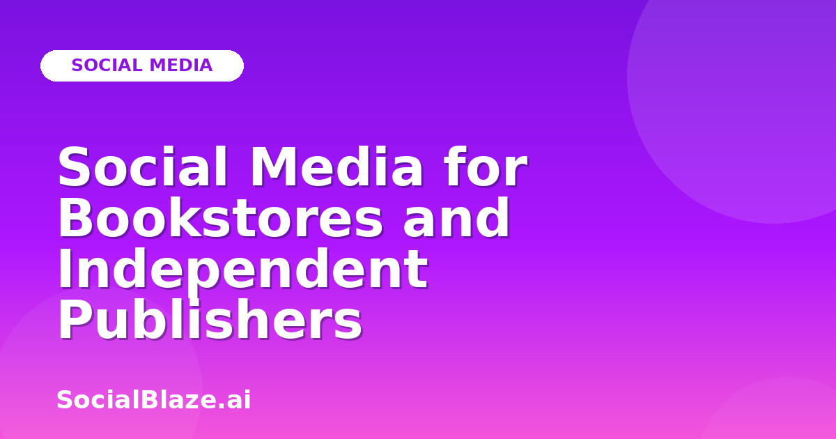Social Media for Bookstores and Independent Publishers