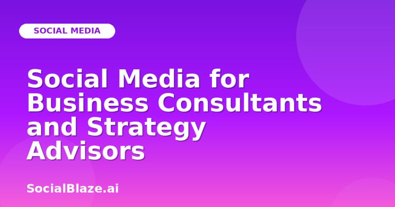 Social Media For Business Consultants And Strategy Advisors