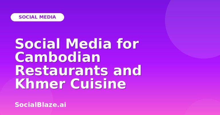 Social Media For Cambodian Restaurants And Khmer Cuisine
