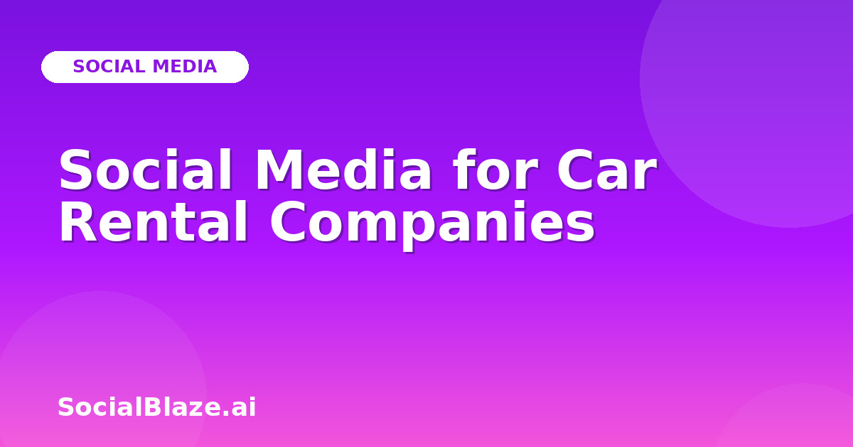 Social Media for Car Rental Companies