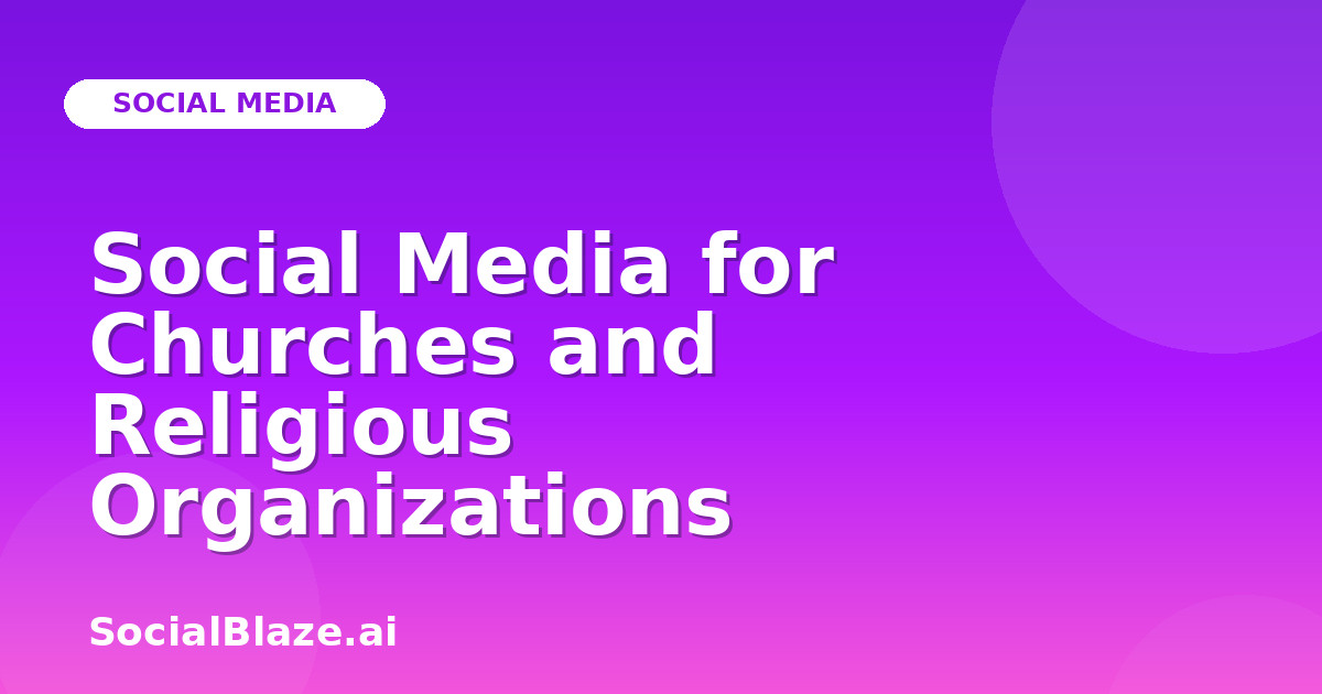 Social Media for Churches and Religious Organizations