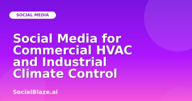 Social Media For Commercial Hvac And Industrial Climate Control