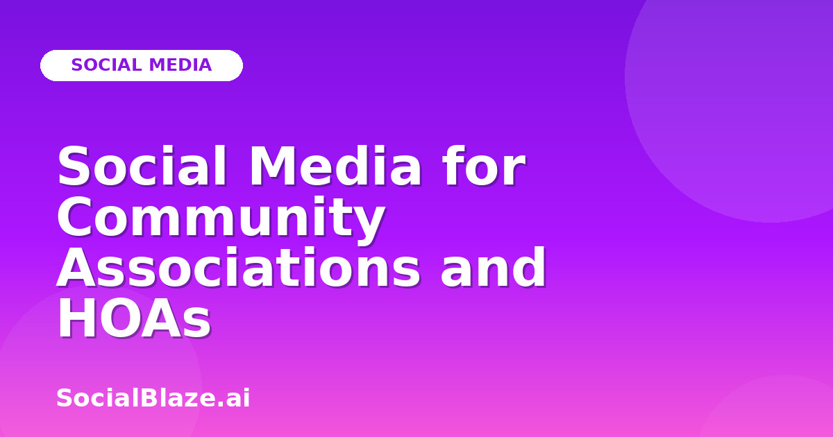 Social Media for Community Associations and HOAs