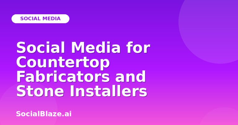 Social Media For Countertop Fabricators And Stone Installers