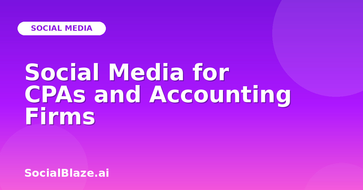 Social Media for CPAs and Accounting Firms