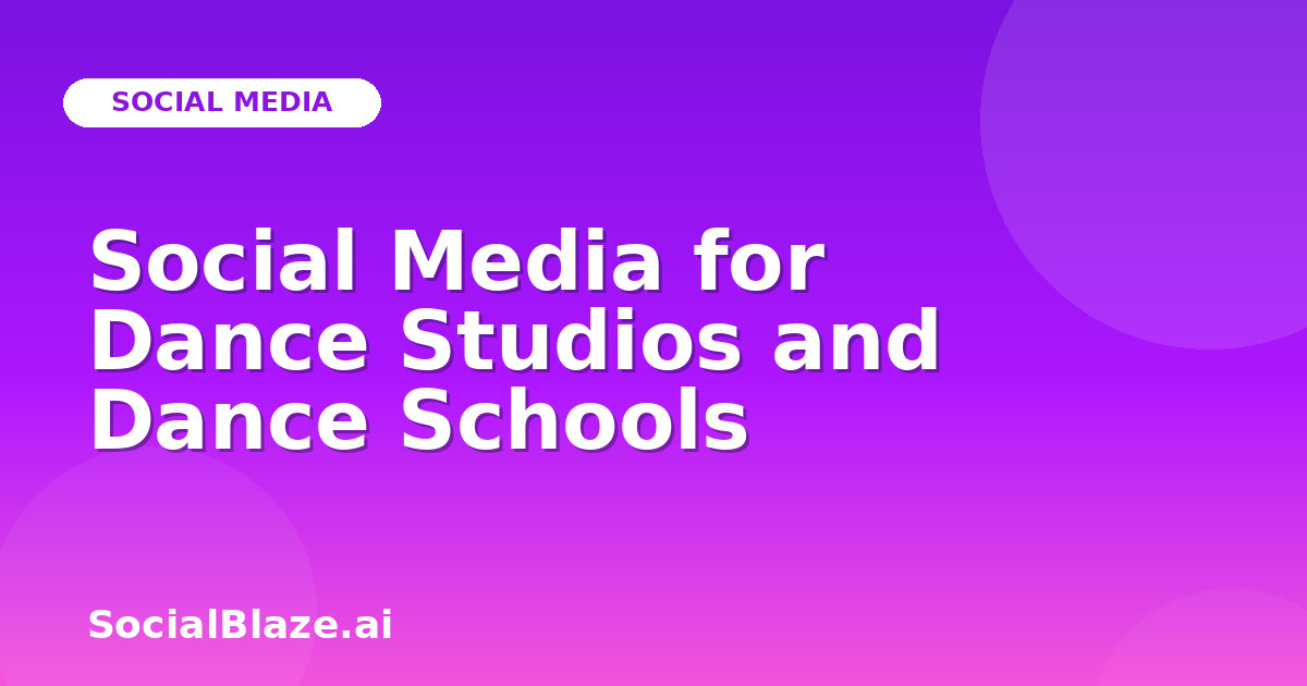 Social Media for Dance Studios and Dance Schools