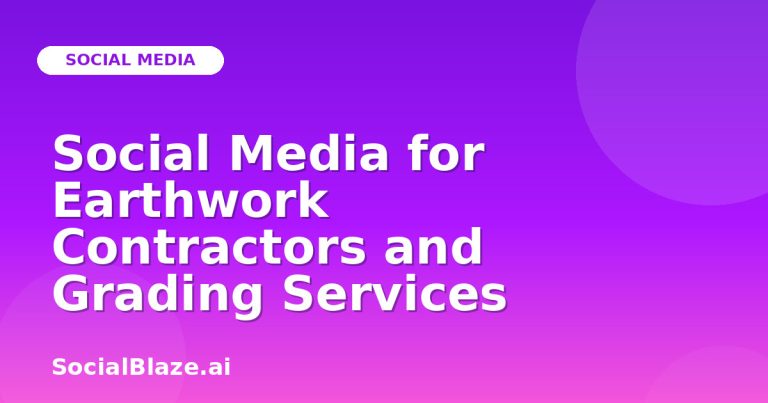 Social Media For Earthwork Contractors And Grading Services Social Media For Earthwork Contractors And Grading Services