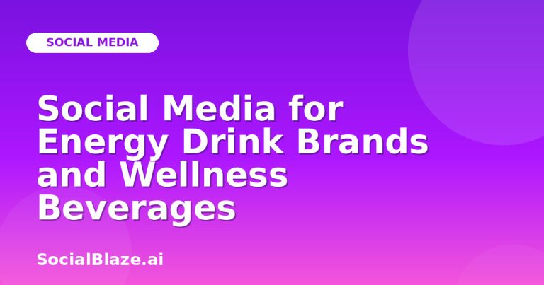 Social Media For Energy Drink Brands And Wellness Beverages