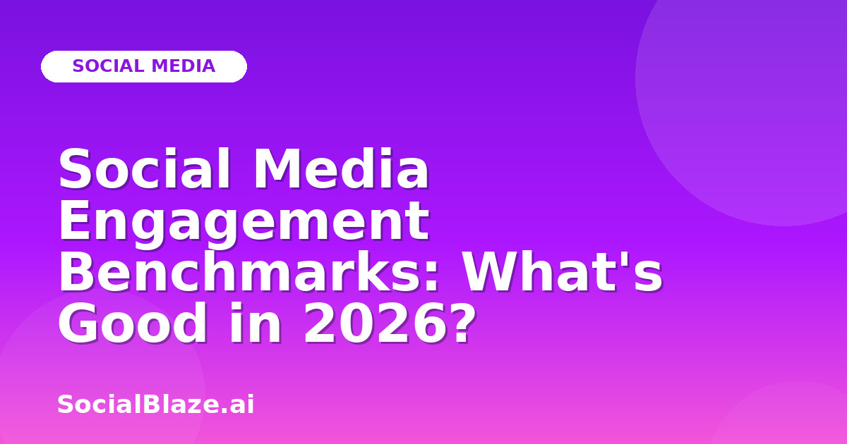 Social Media Engagement Benchmarks: What's Good in 2026?