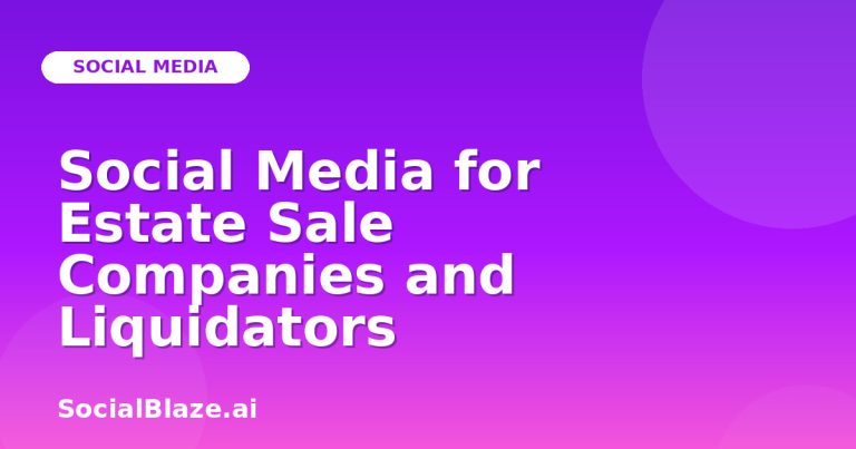 Social Media For Estate Sale Companies And Liquidators