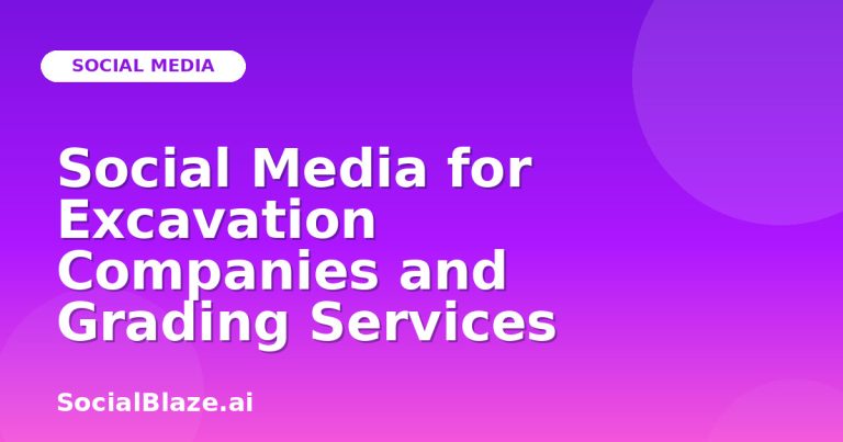 Social Media For Excavation Companies And Grading Services Social Media For Excavation Companies And Grading Services