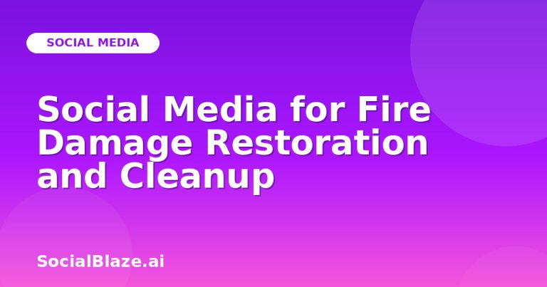 Social Media For Fire Damage Restoration And Cleanup