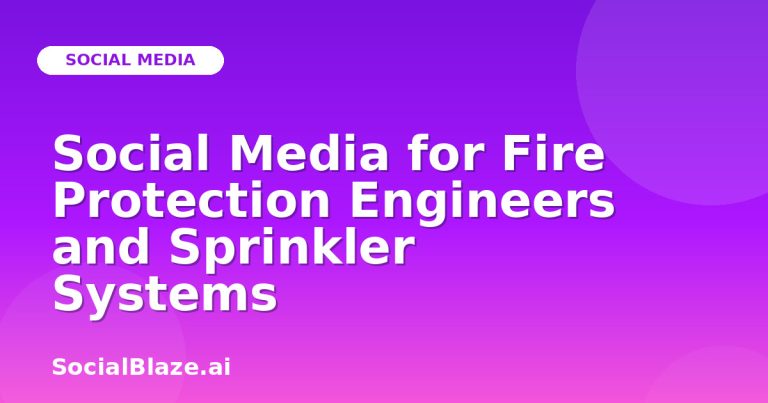 Social Media For Fire Protection Engineers And Sprinkler Systems