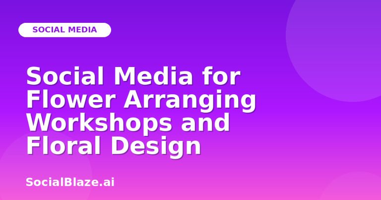 Social Media For Flower Arranging Workshops And Floral Design Social Media For Flower Arranging Workshops And Floral Design