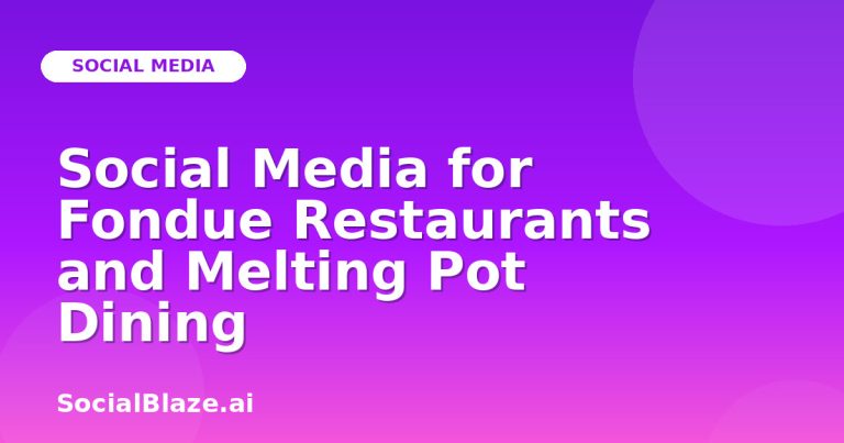 Social Media For Fondue Restaurants And Melting Pot Dining