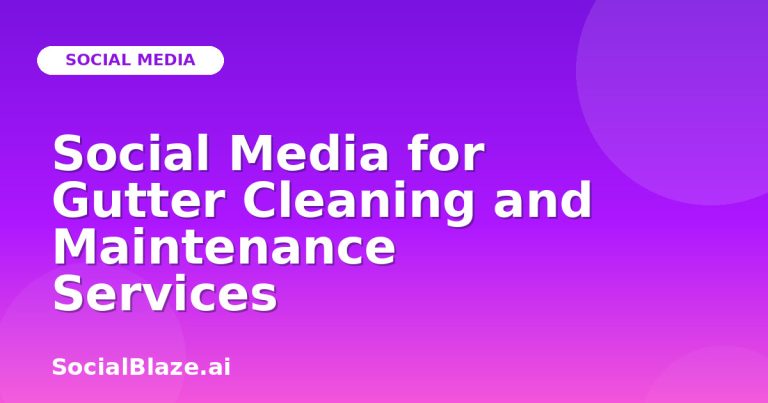 Social Media For Gutter Cleaning And Maintenance Services