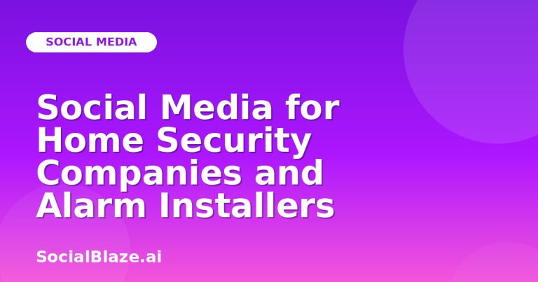 Social Media For Home Security Companies And Alarm Installers