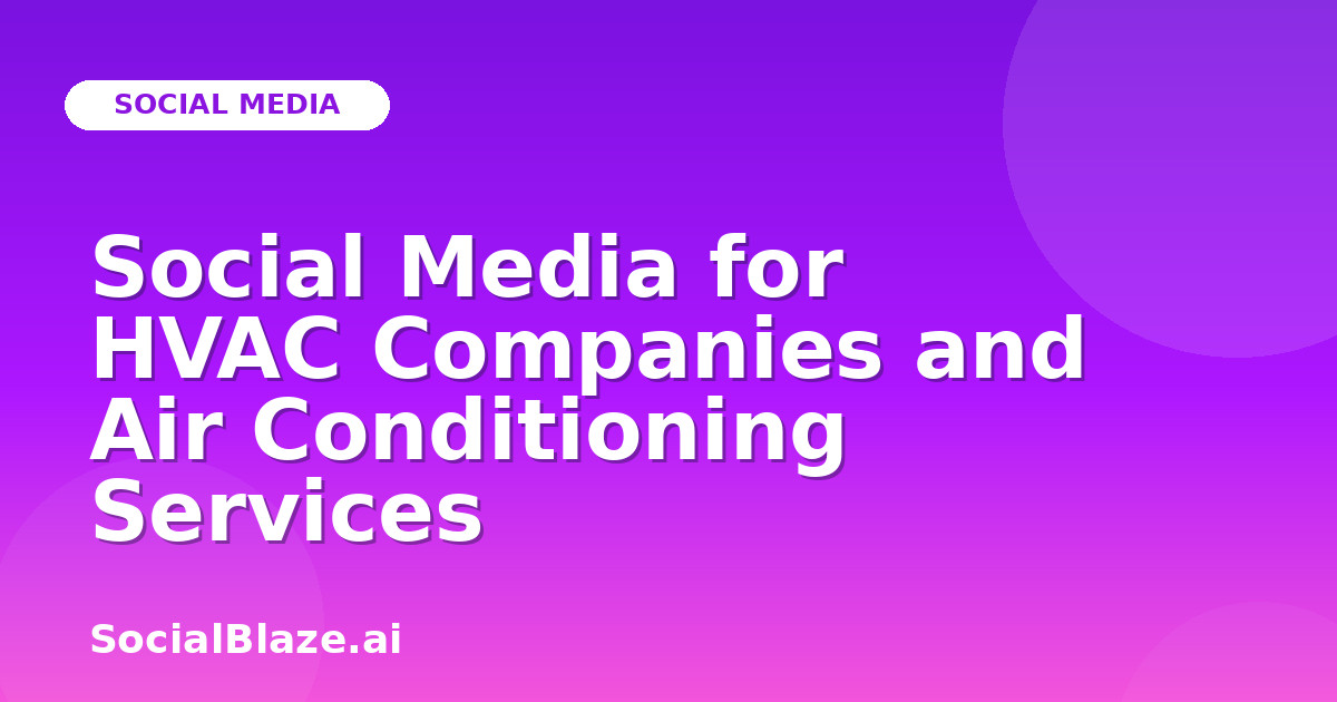 Social Media for HVAC Companies and Air Conditioning Services