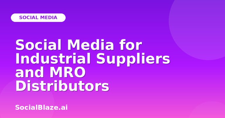 Social Media For Industrial Suppliers And Mro Distributors Social Media For Industrial Suppliers And Mro Distributors