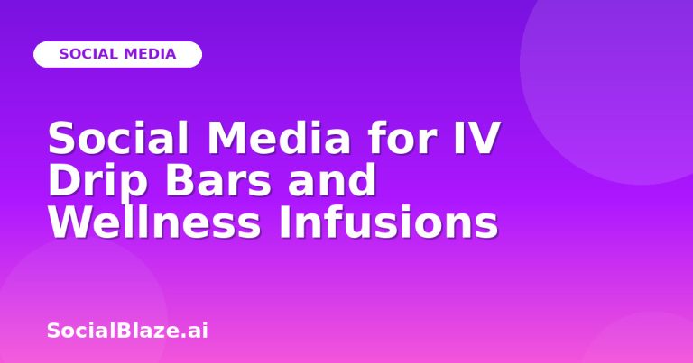 Social Media For Iv Drip Bars And Wellness Infusions