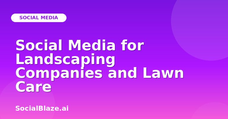 Social Media For Landscaping Companies And Lawn Care