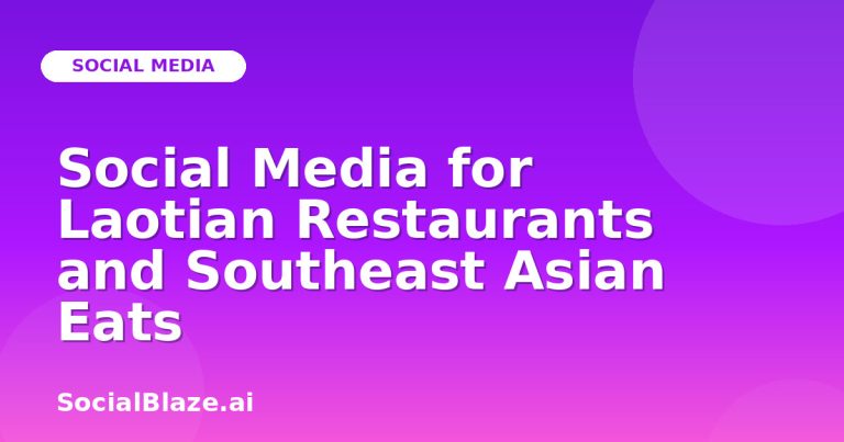 Social Media For Laotian Restaurants And Southeast Asian Eats