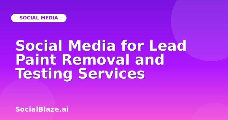 Social Media For Lead Paint Removal And Testing Services