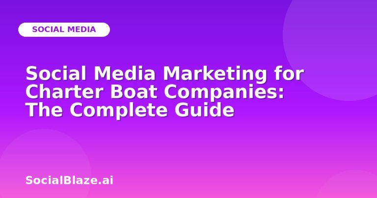 Social Media Marketing For Charter Boat Companies: The Complete Guide