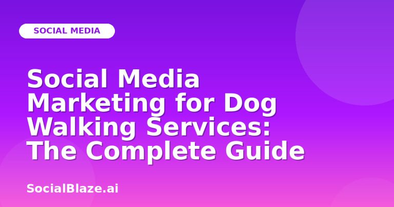 Social Media Marketing For Dog Walking Services: The Complete Guide