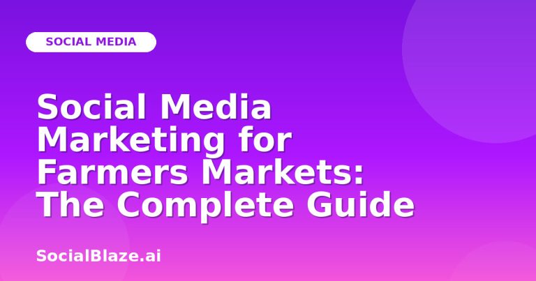 Social Media Marketing For Farmers Markets: The Complete Guide