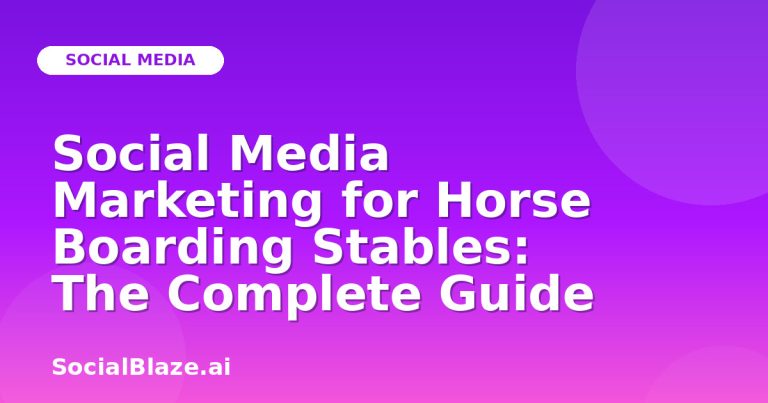 Social Media Marketing For Horse Boarding Stables: The Complete Guide
