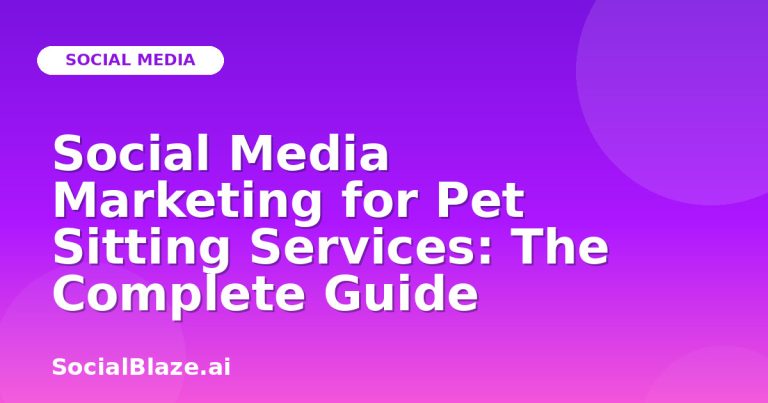 Social Media Marketing For Pet Sitting Services: The Complete Guide Social Media Marketing For Pet Sitting Services: The Complete Guide