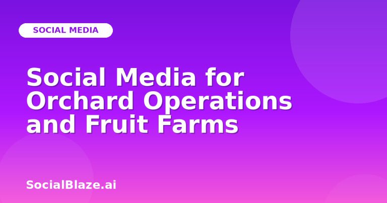 Social Media For Orchard Operations And Fruit Farms Social Media For Orchard Operations And Fruit Farms
