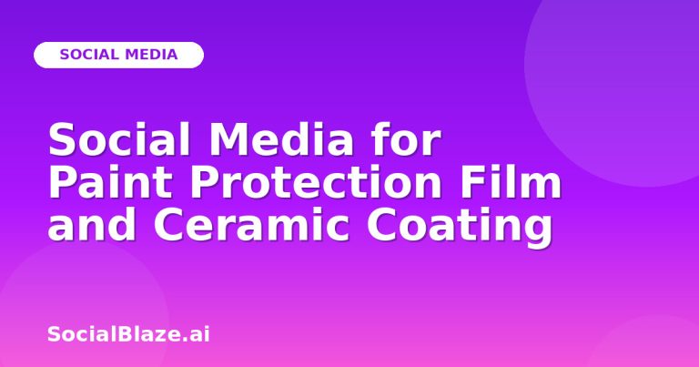 Social Media For Paint Protection Film And Ceramic Coating