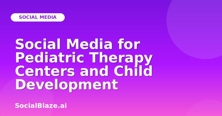 Social Media For Pediatric Therapy Centers And Child Development Social Media For Pediatric Therapy Centers And Child Development