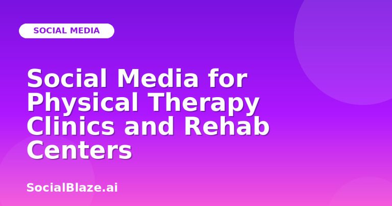 Social Media For Physical Therapy Clinics And Rehab Centers