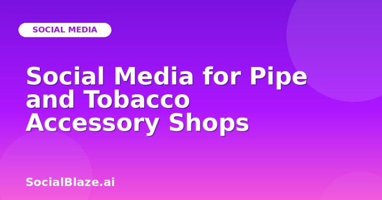Social Media For Pipe And Tobacco Accessory Shops Social Media For Pipe And Tobacco Accessory Shops