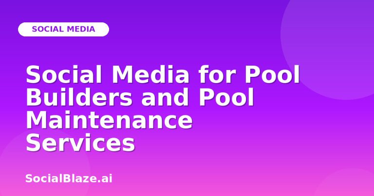 Social Media For Pool Builders And Pool Maintenance Services