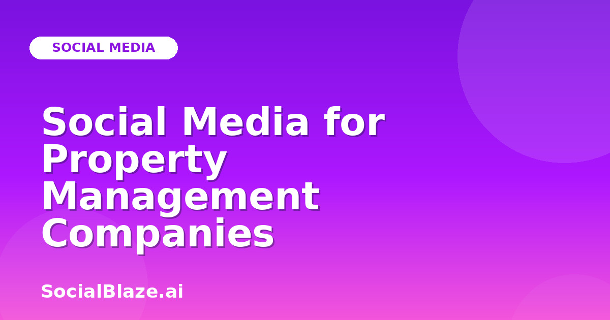 Social Media for Property Management Companies