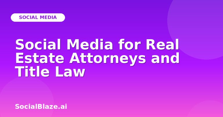 Social Media For Real Estate Attorneys And Title Law Social Media For Real Estate Attorneys And Title Law