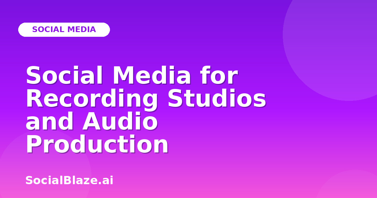 Social Media for Recording Studios and Audio Production