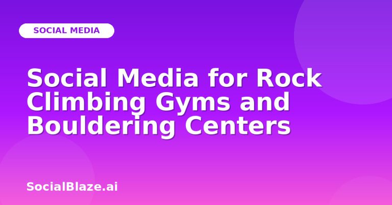 Social Media For Rock Climbing Gyms And Bouldering Centers