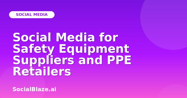 Social Media For Safety Equipment Suppliers And Ppe Retailers Social Media For Safety Equipment Suppliers And Ppe Retailers