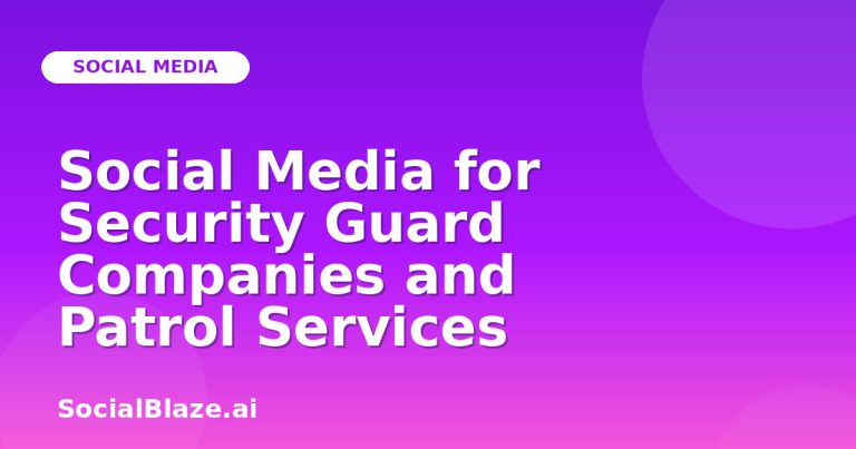 Social Media For Security Guard Companies And Patrol Services