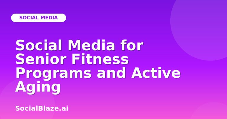 Social Media For Senior Fitness Programs And Active Aging Social Media For Senior Fitness Programs And Active Aging
