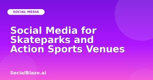 Social Media for Skateparks and Action Sports Venues