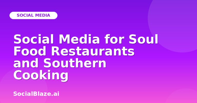 Social Media For Soul Food Restaurants And Southern Cooking